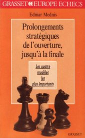 book Prolongements stratéqiques de l’ouverture, jusqu’à la finale