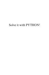 book Solve It With PYTHON !: A Programming Guide To Ease Your Science And Engineering Challenges