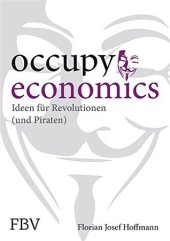 book Occupy Economics: Ideen für Revolutionen (und Piraten)