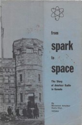 book From spark to space; the story of amateur radio in Canada.