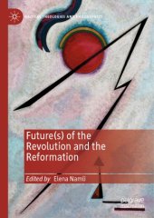 book Future(s) Of The Revolution And The Reformation