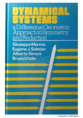 book Dynamical Systems a Differential Geometric Approach to Symmetry and Reduction