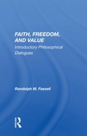 book Faith, Freedom, and Value: Introductory Philosophical Dialogues