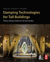 book Damping technologies for tall buildings : theory, design guidance and case studies