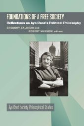 book Foundations Of A Free Society: Reflections On Ayn Rand’s Political Philosophy