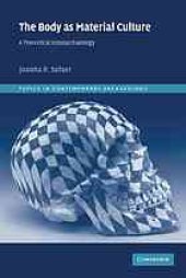 book The Body as Material Culture: A Theoretical Osteoarchaeology