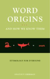 book Word Origins And How We Know Them: Etymology For Everyone