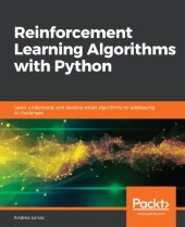 book Reinforcement Learning Algorithms with Python: Learn, understand, and develop smart algorithms for addressing AI challenges