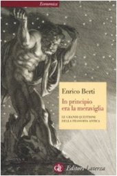 book In principio era la meraviglia. Le grandi questioni della filosofia antica