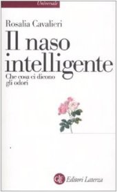 book Il naso intelligente. Che cosa ci dicono gli odori