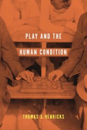 book Play and the Human Condition