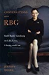 book Conversations with RBG: Ruth Bader Ginsburg on Life, Love, Liberty, and Law