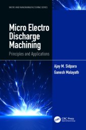 book Micro Electro Discharge Machining: Principles and Applications