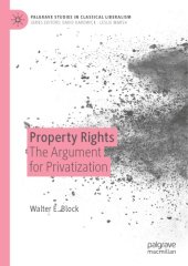 book Property Rights: The Argument For Privatization