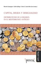 book Capital, deuda y desigualdad : distribuciones de la riqueza en el Mediterráneo antiguo