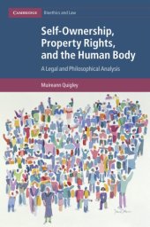 book Self-Ownership, Property Rights, And The Human Body: A Legal And Philosophical Analysis