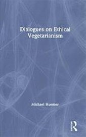 book Dialogues On Ethical Vegetarianism