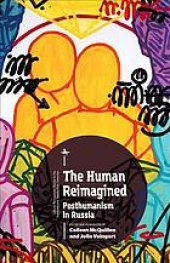 book The Human Reimagined: Posthumanism in Russia