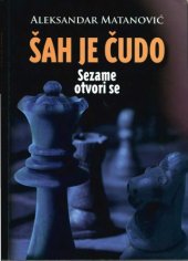 book Šah je čudo. Sezame otvori se