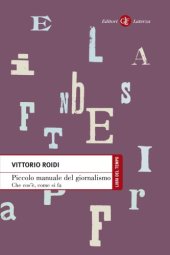 book Piccolo manuale del giornalismo. Che cos’è, come si fa