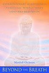 book Beyond the breath : extraordinary mindfulness through whole-body Vipassana meditation