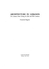 book Architecture in Lebanon: The Lebanese House During the Eighteenth and Nineteenth Centuries