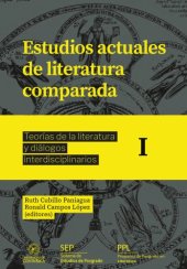 book Estudios actuales de literatura comparada: teorías de la literatura y diálogos interdisciplinarios