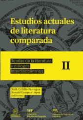 book Estudios actuales de literatura comparada: teorías de la literatura y diálogos interdisciplinarios