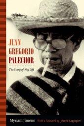 book Juan Gregorio Palechor: The Story of My Life