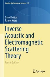 book Inverse Acoustic and Electromagnetic Scattering Theory