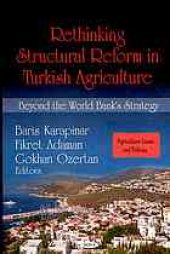 book Rethinking structural reform in Turkish agriculture : beyond the World Bank’s strategy