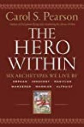 book The Hero Within: Six Archetypes We Live By