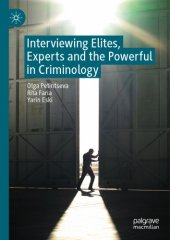 book Interviewing Elites, Experts And The Powerful In Criminology