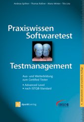 book Praxiswissen Softwaretest - Testmanagement: Aus- und Weiterbildung zum Certified Tester - Advanced Level nach ISTQB-Standard.