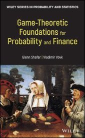 book Game-Theoretic Probability: Theory and Applications to Prediction, Science, and Finance