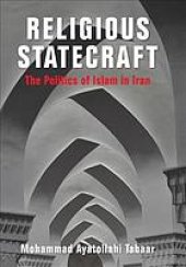 book Religious statecraft the politics of Islam in Iran