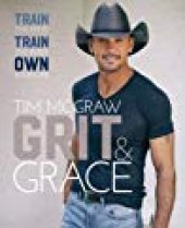 book Grit & Grace: Train the Mind, Train the Body, Own Your Life