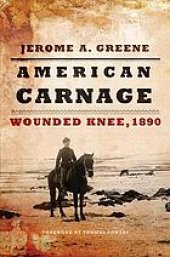 book American Carnage: Wounded Knee, 1890