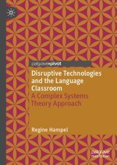 book Disruptive Technologies And The Language Classroom: A Complex Systems Theory Approach