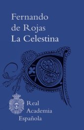 book La Celestina. Tragicomedia de Calixto y Melibea