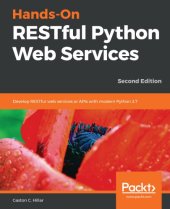 book Hands-On RESTful Python Web Services: Develop RESTful web services or APIs with modern Python 3.7, 2nd Edition