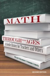 book Math Through the Ages : A Gentle History for Teachers and Others