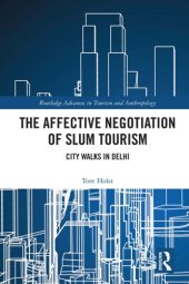 book The Affective Negotiation of Slum Tourism: City Walks in Delhi.