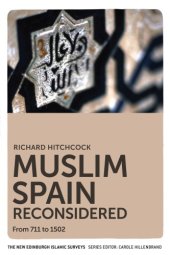 book Muslim Spain Reconsidered: From 711 to 1502