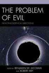 book The problem of evil : new philosophical directions