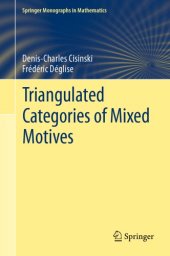 book Triangulated Categories of Mixed Motives