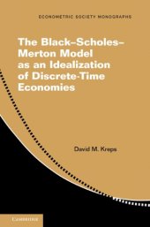 book The Black-Scholes-Merton Model as an Idealization of Discrete-Time Economies