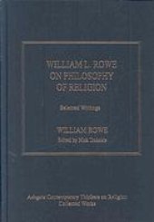 book William L. Rowe on philosophy of religion : selected writings