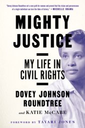 book Mighty Justice: My Life in Civil Rights