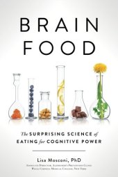 book Brain food : the surprising science of eating for cognitive power